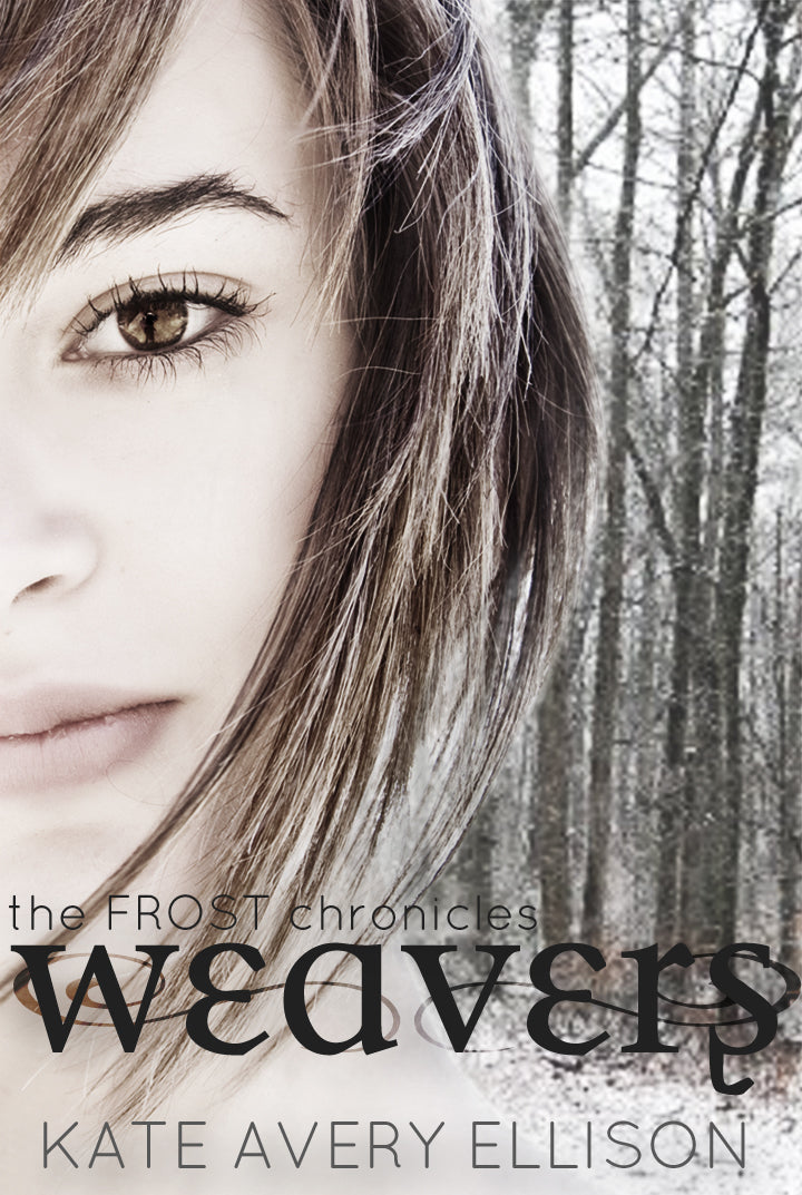 Weavers - YA Romantic Fantasy (Book 3 in the Frost Chronicles)